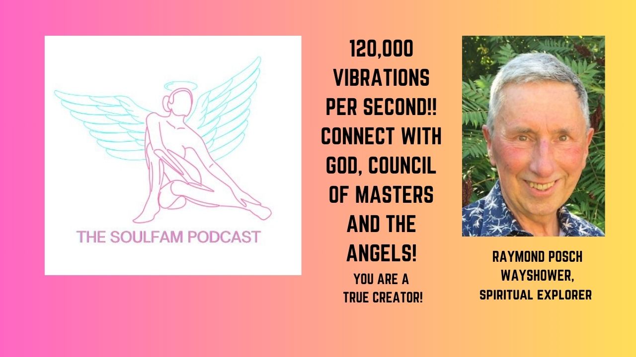 Connect with God, Angels and Ascended Masters! Roy Posch